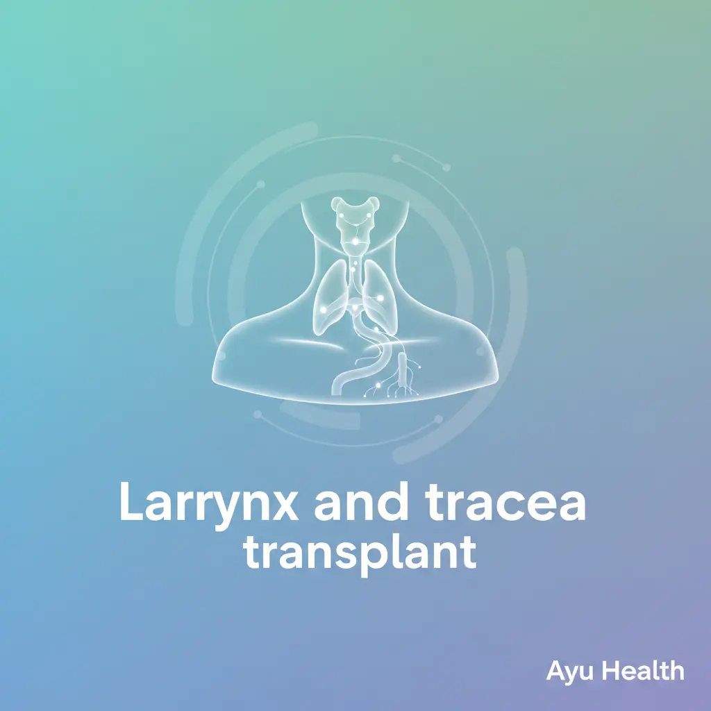 Larynx & Trachea Transplant: Restore Voice, Breath, Life