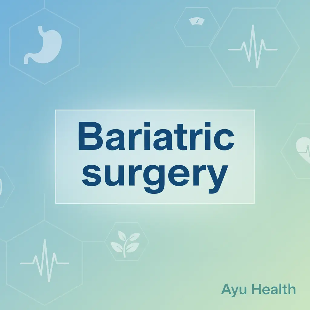 What is Bariatric surgery: Complete Guide for India