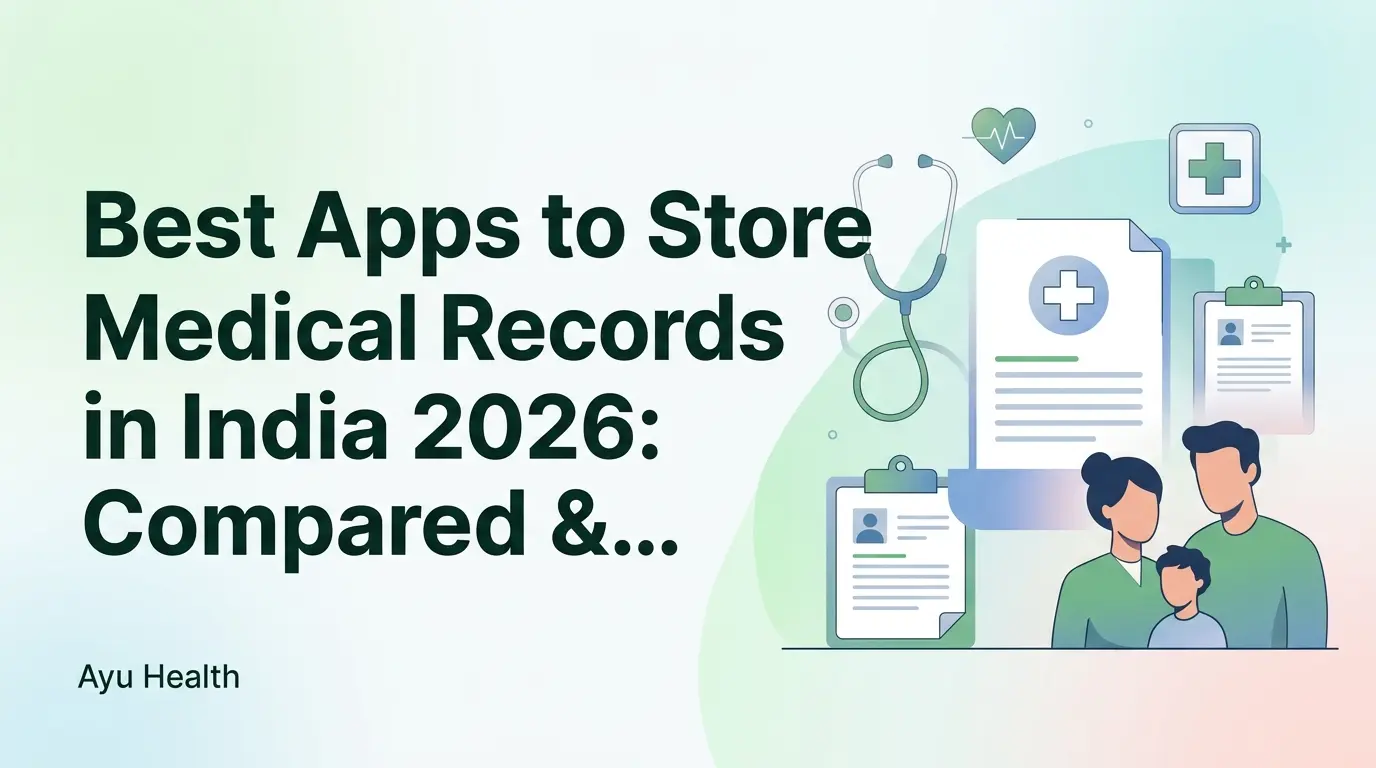 Best Apps to Store Medical Records in India 2026: Compared & Ranked
