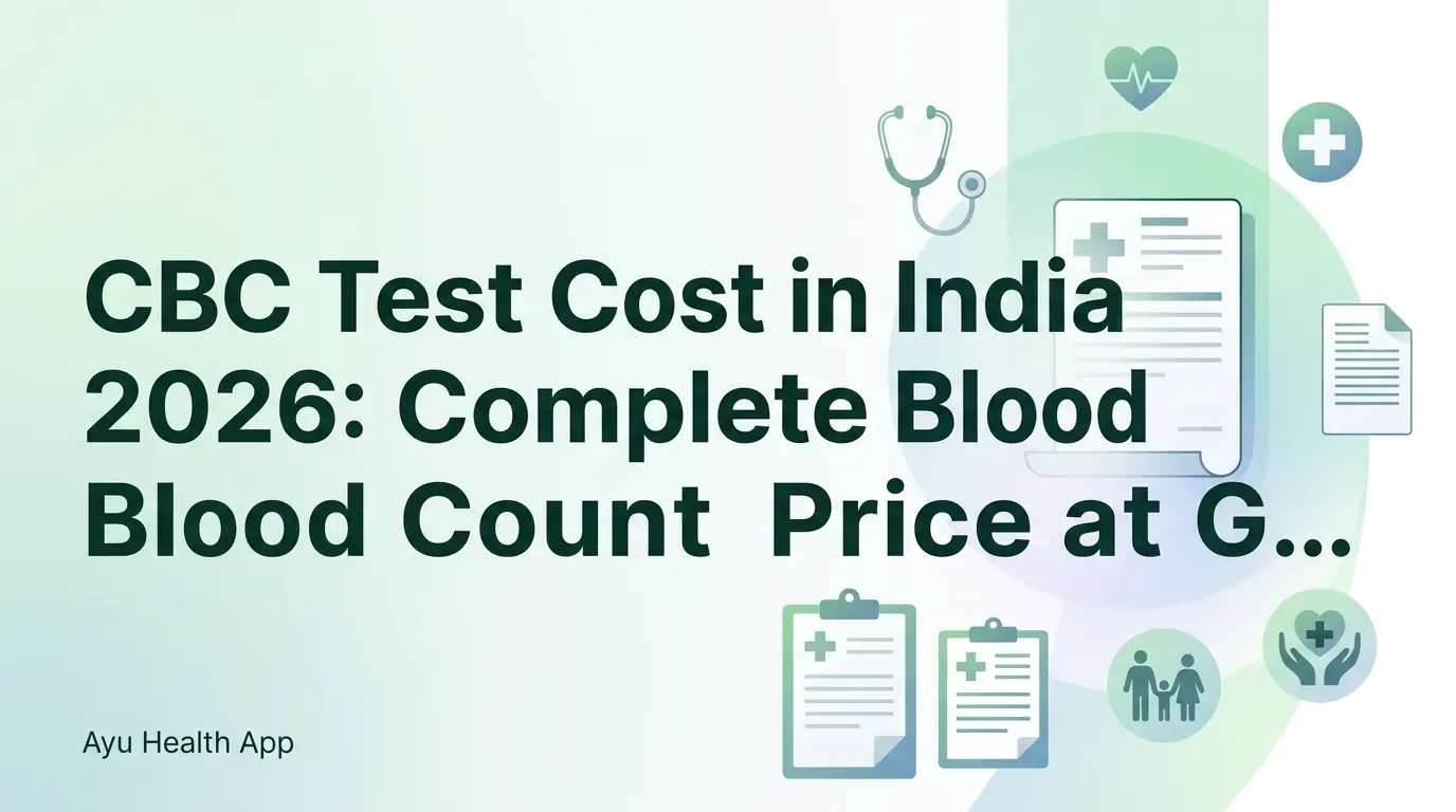 CBC Test Cost in India 2026: Complete Blood Count Price at Government & Private Labs