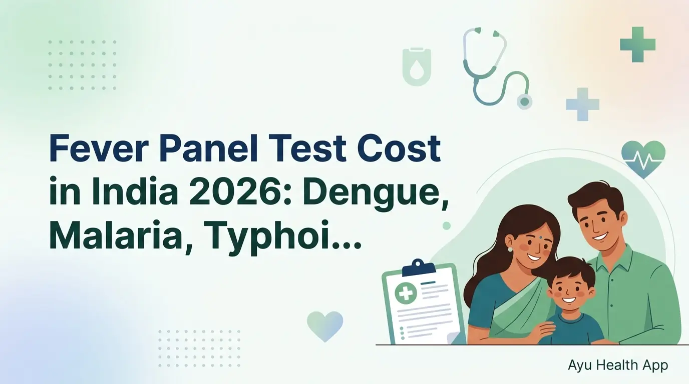 Fever Panel Test Cost in India 2026: Dengue, Malaria, Typhoid Test Prices