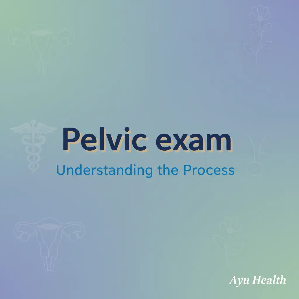 Pelvic Exam: What to Expect, Why it's Done & Your Health