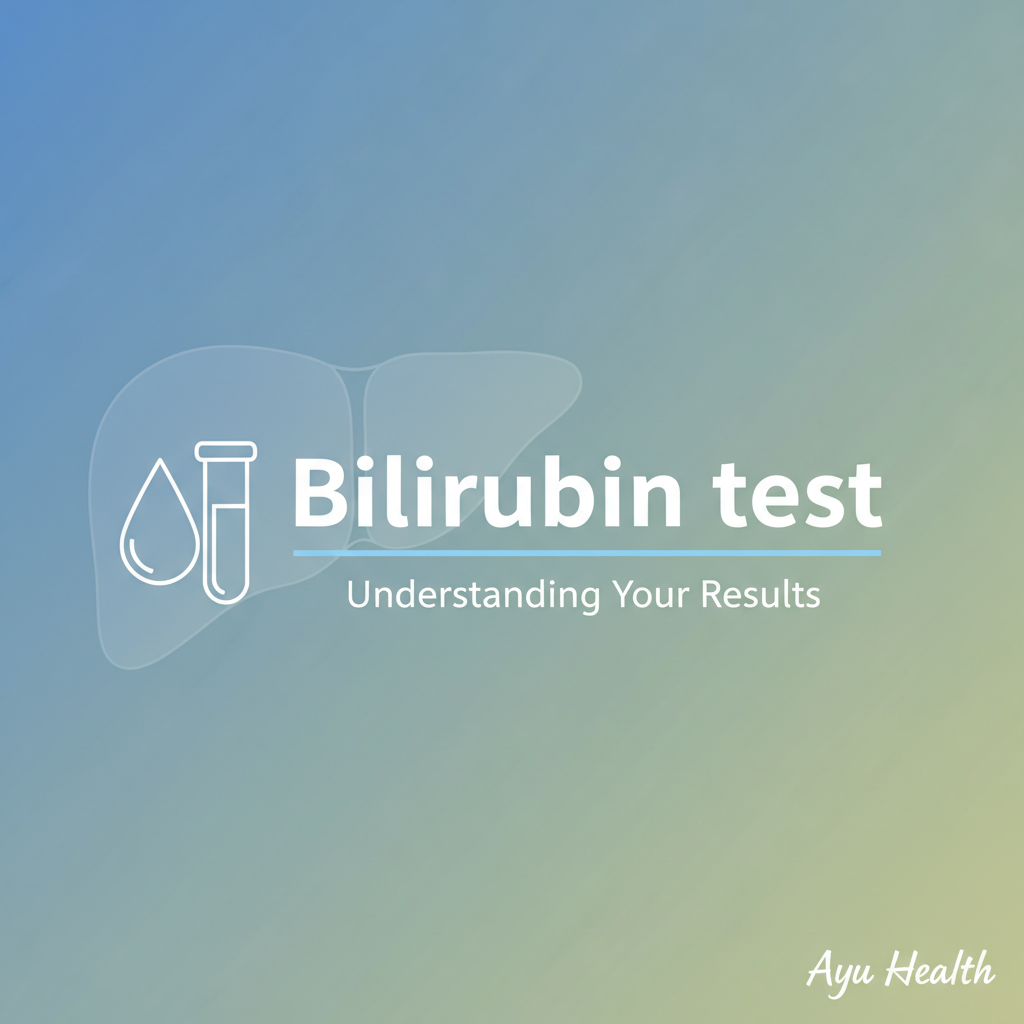 What is Bilirubin test: Complete Guide for India thumbnail