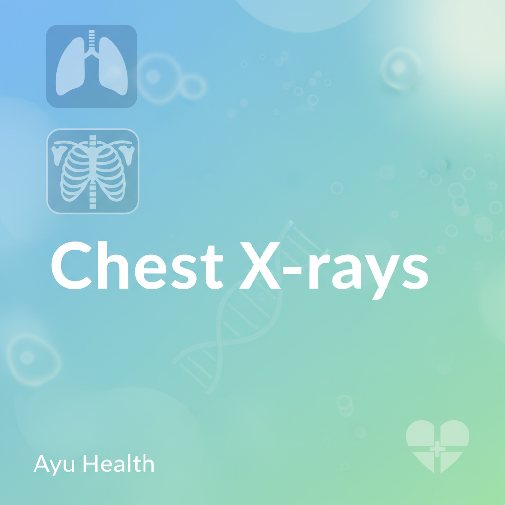What is Chest X-rays: Complete Guide for India