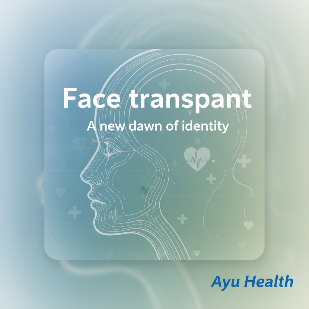 What is Face transplant: Purpose, Procedure & Costs in India thumbnail