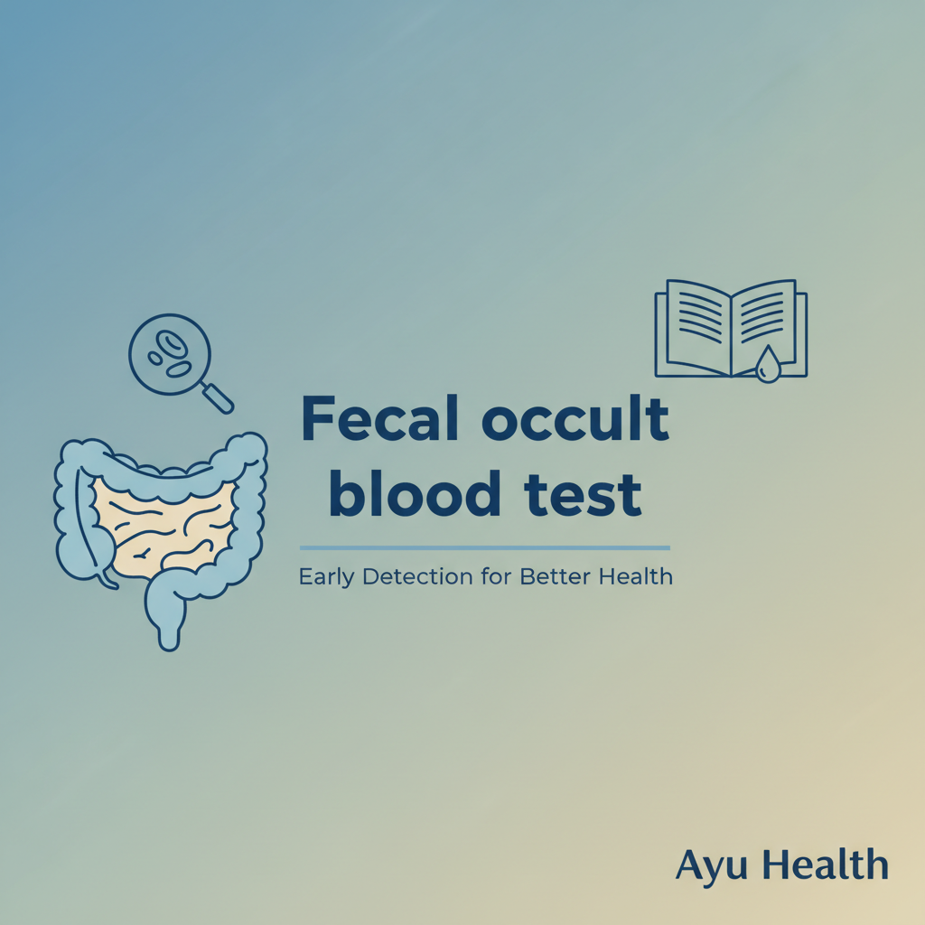 What is Fecal occult blood test: Purpose, Procedure & Costs in India