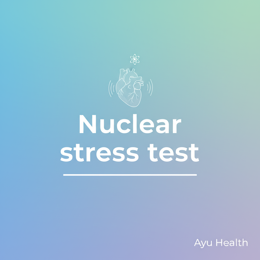 Nuclear Stress Test: Diagnosing Heart Disease & Blood Flow