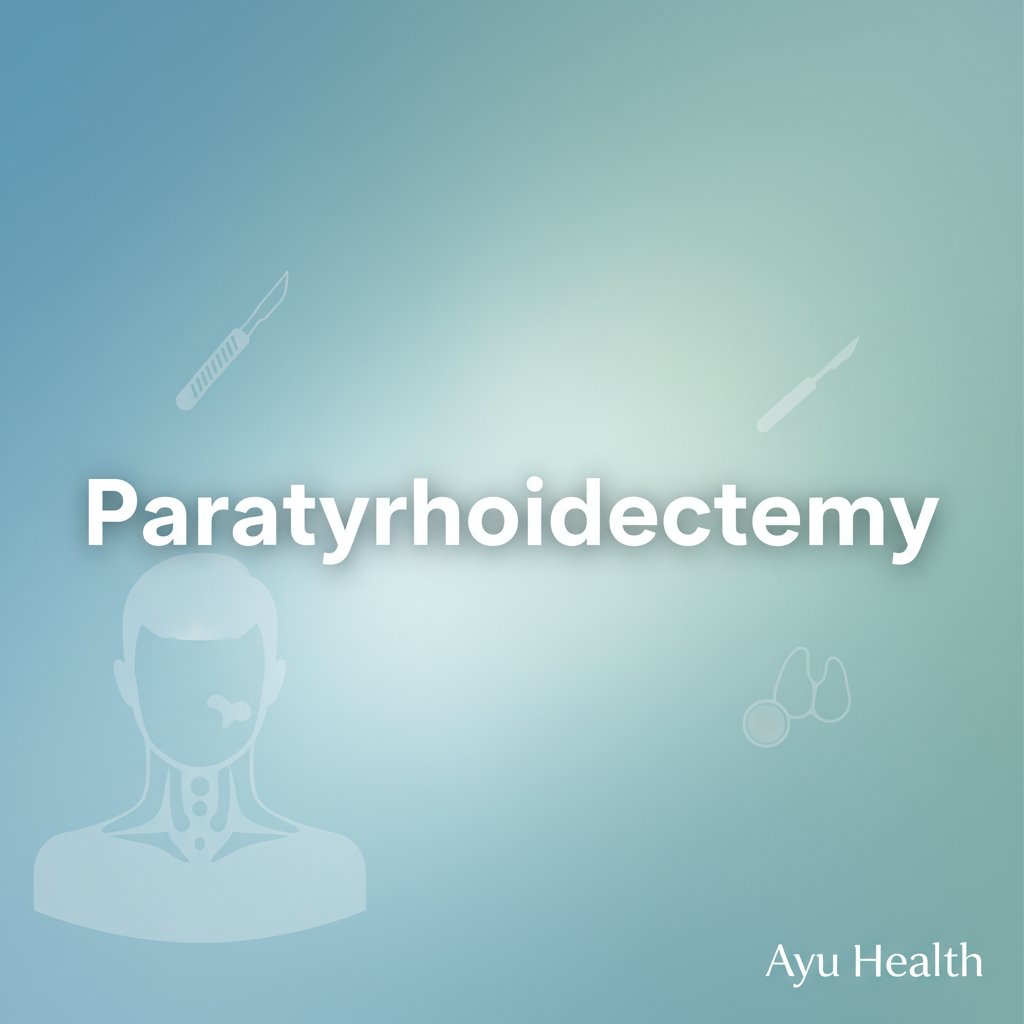 Parathyroidectomy Surgery: Treatment for Hyperparathyroidism thumbnail
