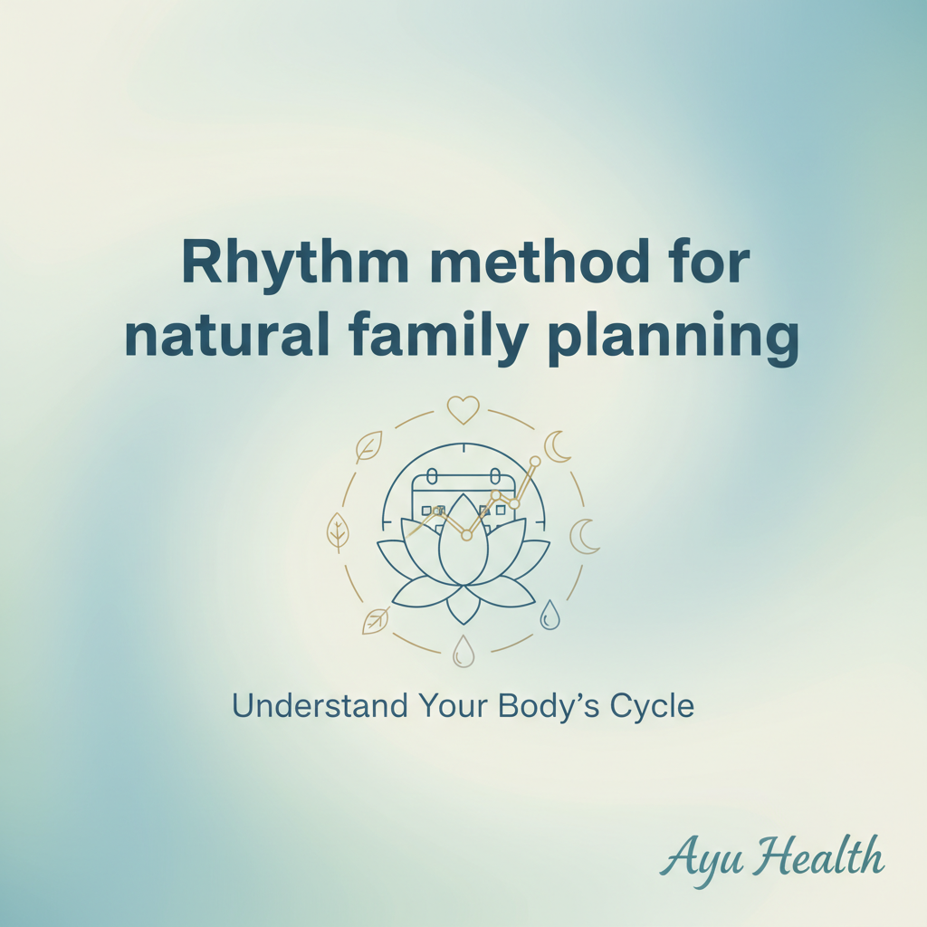 Rhythm Method: Natural Family Planning & Cycle Tracking Guide