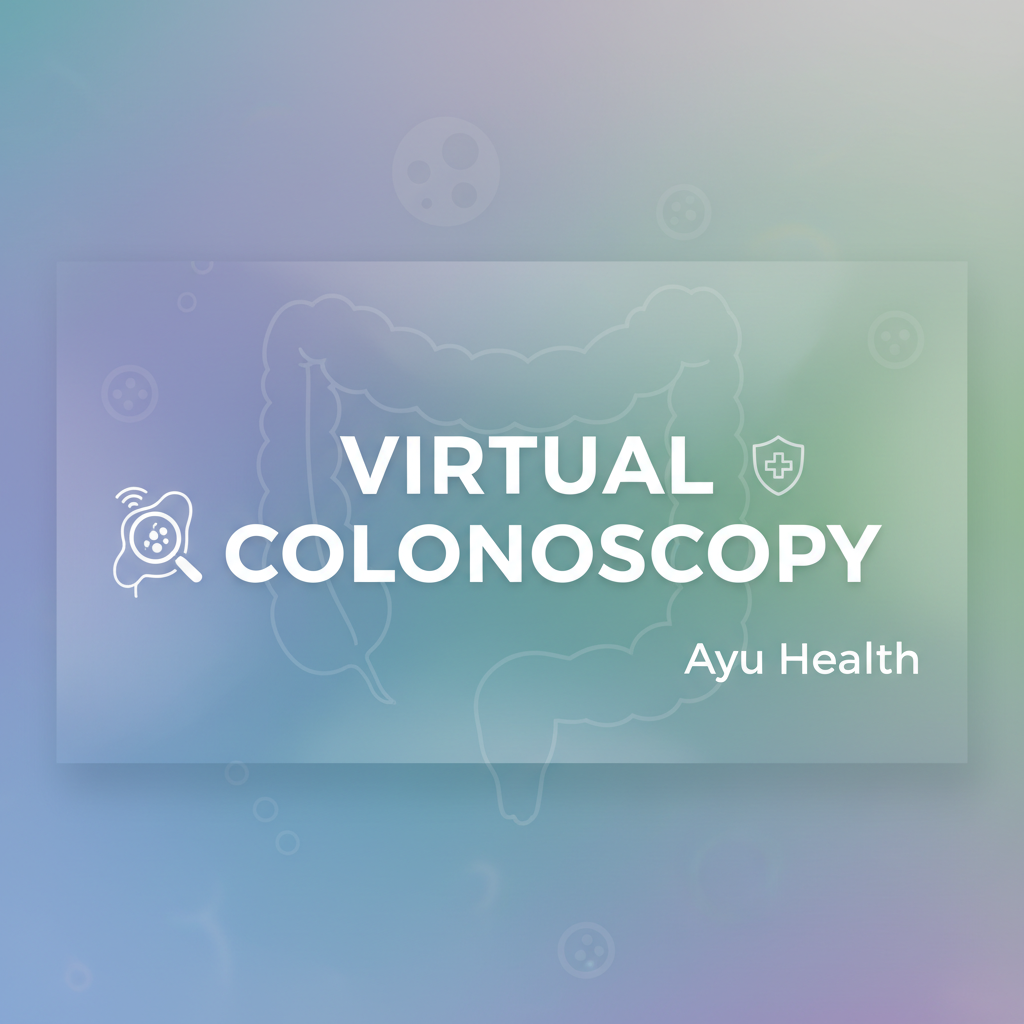 Virtual Colonoscopy (CT Colonography): Non-Invasive Screening